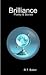 Brilliance: Poetry & Stories