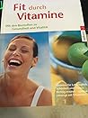 Fit durch Vitamine.