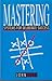 Mastering: Systems for Deli...