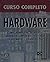 Custo Completo Hardward Con...