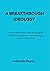 A BREAKTHROUGH IDEOLOGY:: A...