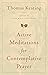 Active Meditations for Contemplative Prayer by Thomas Keating (18-Jul-2007) Paperback