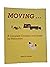 Moving: A Complete Checklist and Guide for Relocation