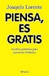 Piensa, es gratis...