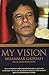 My Vision by Gaddafi, Muammar, Jouve, Edmond (2005) Hardcover