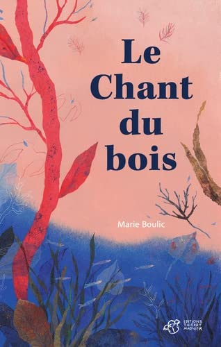 Le chant du bois (Paperback)