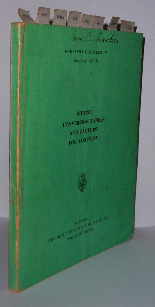 Metric Conversion Tables and Factors for Forestry (Paperback)