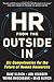 HR from the Outside In: Six Competencies for the Future of Human Resources by Dave Ulrich Jon Younger Wayne Brockbank Mike Ulrich(2014-07-01)