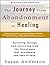 By Susan Anderson The Journey from Abandonment to Healing: Surviving Through and Recovering from the Five Stages That (MP3 - Unabridged CD) [Audio CD]