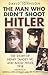 The Man Who Didn't Shoot Hitler: The Story of Henry Tandey VC and Adolf Hitler, 1918 by David Johnson (1-Jan-2014) Paperback