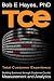 [(Tce Total Customer Experience: Building Business Through Customer-Centric Measurement and Analytics)] [Author: Bob E Hayes Phd] published on (April, 2013)