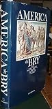 America de Bry, 1590-1634: Amerika oder die Neue Welt. Die Entdeckung eines Kontinents in 346 Kupferstichen America de Bry, 1590-1634: Amerika oder die Neue Welt. Die Entdeckung eines Kontinents in 346 Kupferstichen