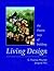 Living Design: The Daoist Way of Building by C. Thomas Mitchell (1998-05-03)