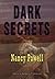 DARK SECRETS by Nancy Powell (2012-11-06)