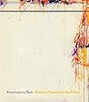 Americans in Paris: Abstract Painting in the Fifties