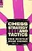 Chess Strategy and Tactics by Fred Reinfeld (1979-11-12)