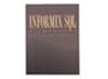 Informix/SQL: Tutorial and Reference Informix/SQL: Tutorial and Reference