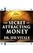 the-secret-to-attracting-money