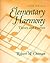 Elementary Harmony: Theory and Practice (5th Edition) by Robert W. Ottman (October 13,1997)