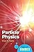 Particle Physics by Brian R. Martin. (Oneworld Publications,2011) [Paperback]