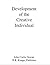 Development of the creative individual