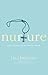 Nurture: Give and Get What You Need to Flourish by Lisa Bevere(2011-08-16)