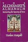 The Alchemist's Almanach: Reweaving the Tapestry of Time The Alchemist's Almanach: Reweaving the Tapestry of Time