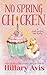 No Spring Chicken (Clucks and Clues Cozy Mysteries)
