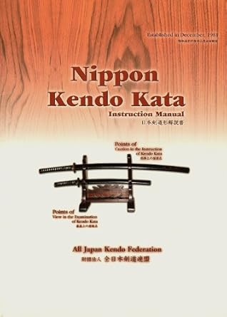 NIPPON KENDO KATA INSTRUCTION MANUAL