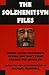 The Solzhenitsyn Files: Secret Soviet Documents Reveal One Man's Fight Against the Monolith (1995-09-01)