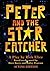 Peter and the Starcatcher (Acting Edition) by Rick Elice (2014-11-20)