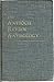 Antioch Review Anthology: Essays, Fiction, Poetry, and Reviews from the Antioch Review (Essay Index Reprint Series)