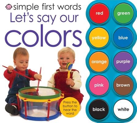 Let's Say Our Colors [With Sound Board][LETS SAY OUR COLORS-BOARD][Board Books] (Board Book)