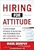 Hiring for Attitude