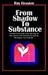 From Shadow to Substance by Roy Hession (2005-10-12)