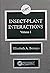 FOCUS ON INSECT-PLANT INTERACTIONS vol 1 by Elizabeth A. Bernays