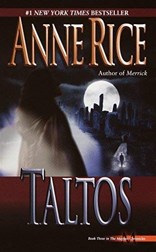 Taltos (Lives of Mayfair Witches) by Rice, Anne (1996) Mass Market Paperback