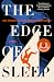 The Edge of Sleep