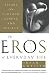 The Eros of Everyday Life: ...
