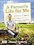 A Farmer's Life for Me by D...