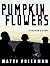 Pumpkinflowers by Matti Friedman (2016-05-31)