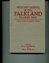 Military Lessons of the Falkland Islands War: Views from the United States Military Lessons of the Falkland Islands War: Views from the United States
