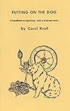 Putting On The Dog: A Handbook On Spinning With A Different Twist. (How To Use A Spindle Or Spinning Wheel To Make Yarn From Wolly Dogs).