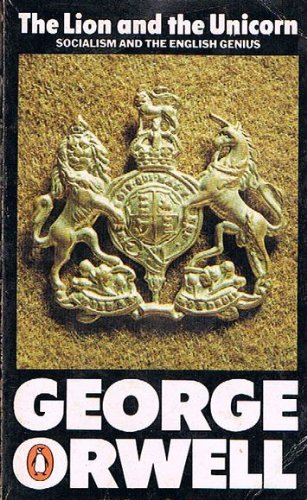 Lion And The Unicorn by George Orwell