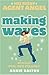 Making Waves: Mission: Foil the Pirates! (Mel Beeby, Agent Angel) by Annie Dalton (2008-08-01)