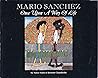 Mario Sanchez: Once Upon a Way of Life. Volume I