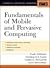 FUNDAMENTALS OF MOBILE AND PERVASIVE COMPUTING