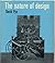 THE NATURE OF DESIGN by Dav...
