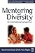 Mentoring and Diversity by Belle Rose Ragins (2002-01-08)