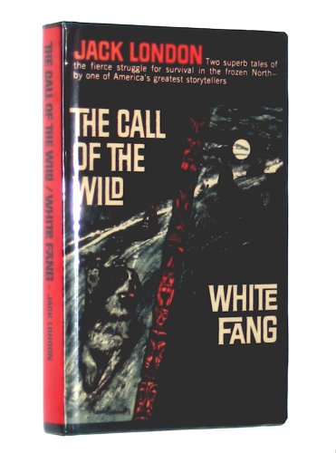 The Call of the Wild / White Fang